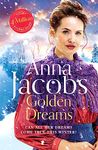 Golden Dreams: Book 2 in the gripping new Jubilee Lake series from beloved author Anna Jacobs (Jubilee Lake Saga, 2)