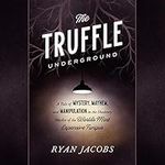 The Truffle Underground: A Tale of 