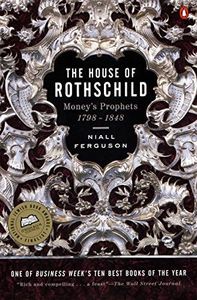 The House of Rothschild: The World's Banker 1849-1998