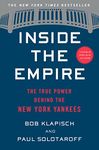 Inside the Empire: The True Power Behind the New York Yankees