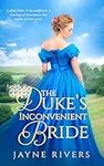 The Duke's Inconvenient Bride: A Re