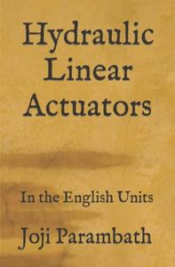 Hydraulic Linear Actuators: In the English Units: 3