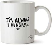 Hippowarehouse I'm Always Hungry Printed Mug Cup Ceramic 10oz