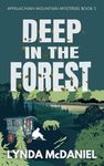 Deep in the Forest: A Mystery Novel