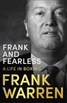 Frank and Fearless: A Life in Boxin