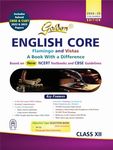 Golden English Class 12 : based on NEW NCERT Textbooks Flamingo and Vistas for CBSE 2025 Board Exams includes solved CBSE & CUET 2022 and 2023 Papers