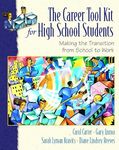 The Career ToolKit for High School Students: Making the Transition from School to Work