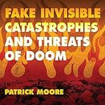 Fake Invisible Catastrophes and Thr