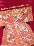 Indian Textiles in the East: From Southeast Asia To Japan