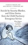 Suicide by Security Blanket, and Ot