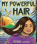 My Powerful Hair: A Picture Book