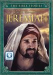 The Bible Stories: Jeremiah