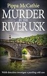 MURDER BY THE RIVER USK: Welsh dete