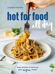 hot for food all day: easy recipes 