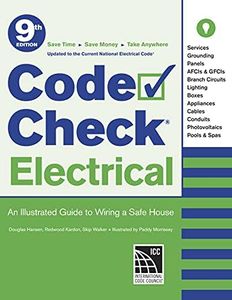 Code Check Electrical: An Illustrated Guide to Wiring a Safe House