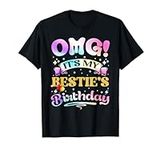 OMG It's My Bestie's Birthday Happy
