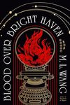 Blood Over Bright Haven: A Novel