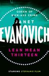 Lean Mean Thirteen: A fast-paced crime novel full of wit, adventure and mystery (Stephanie Plum Book 13)