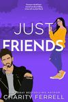 Just Friends: A Small Town Friends to Lovers Romance (Blue Beech Book 6)