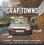 Crap Towns: The 50 Worst Places To Live In The UK