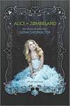 Alice in Zombieland (White Rabbit Chronicles, Book 1)