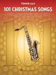 101 Christmas Songs for Tenor Sax