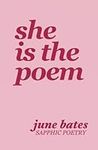 She Is The Poem: sapphic poetry on 