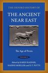 The Oxford History of the Ancient Near East Volume V: The Age of Persia