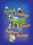 Sweet Dreams 5-Minute Bedtime Stories (5-Minute Stories)