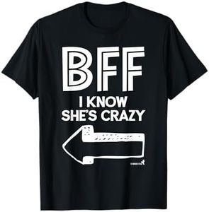 Best Friend BFF T-Shirt Part 2 of 2 T-Shirt