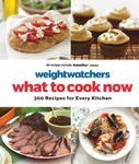 WeightWatchers: What to Cook Now: 300 Recipes for Every Kitchen