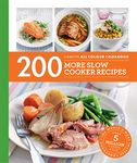 Hamlyn All Colour Cookery: 200 More Slow Cooker Recipes: Hamlyn All Colour Cookbook