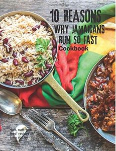 10 Reasons Why Jamaicans Run So Fast Cookbook