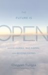 The Future Is Open: Good Karma, Bad