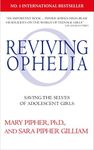 Reviving Ophelia 25th Anniversary Edition: Saving the Selves of Adolescent Girls