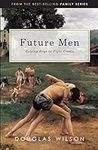 Future Men: Raising Boys to Fight G
