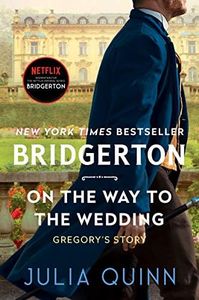On the Way to the Wedding: Bridgerton: Gregory's Story (Large Print)