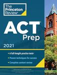 Princeton Review ACT Prep, 2021: 6 Practice Tests + Content Review + Strategies (2021)