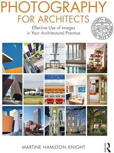 Photography for Architects: Effective Use of Images in Your Architectural Practice