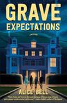 Grave Expectations: A Mystery