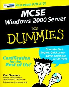 MCSE Windows® 2000 Server For Dummies®