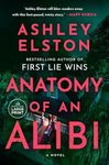 Anatomy of an Alibi: A Novel