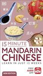 15 Minute Mandarin Chinese: Learn in Just 12 Weeks (DK 15-Minute Language Learning)