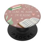 Popsockets Popgrip: Swappable Grip for Phones and Tablets Leave Me Alone, I'm Reading - Cute Book Lover Gift