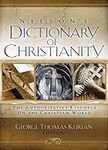 Nelson's Dictionary of Christianity: The Authoritative Resource on the Christian World