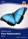 Edexcel A-Level Mathematics Student Textbook - Pure Mathematics Year 2 + Online Edition: course companion for the 2025 and 2026 exams (CGP Edexcel A-Level Maths)