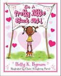 I'm a Pretty Little Black Girl! (Volume 1)