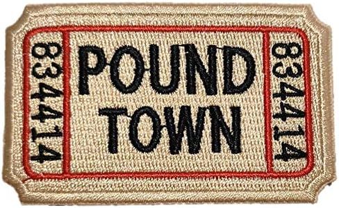 PatchClub Ticket to Pound Town Patch - Velcro Compatible/Hook and Loop - Fully Embroidered, Beige - Funny Morale, Tactical, Military Patch - Perfect for Your Tactical Army Gear, Backpack, Cap, Vest