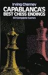 Capablanca's Best Chess Endings: 60