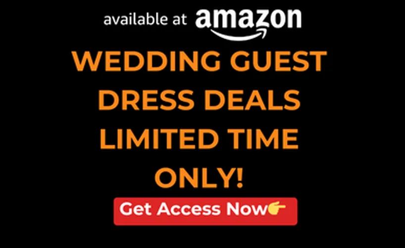 Hurry! Wedding Guest Dress Deals—Look Stunning & Save Big! 💃✨